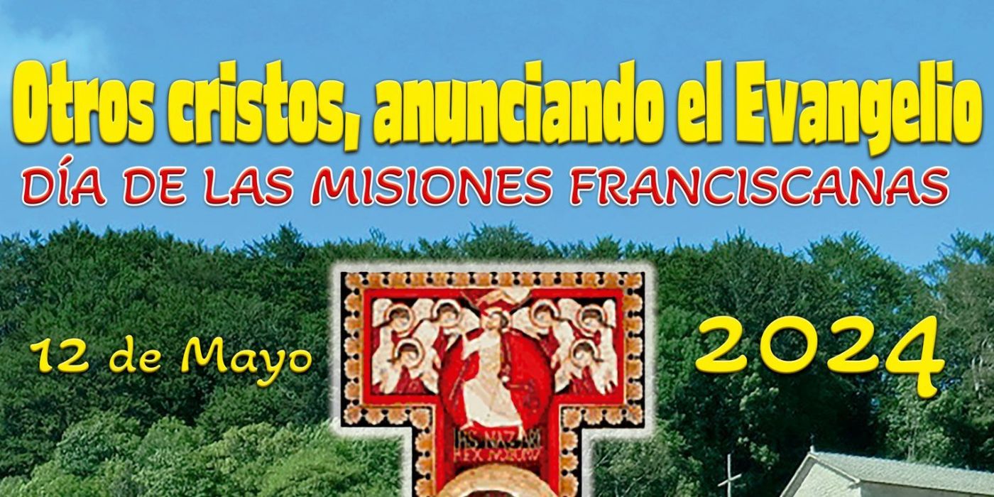 Día de las Misiones franciscanas. Domingo 12 de mayo
