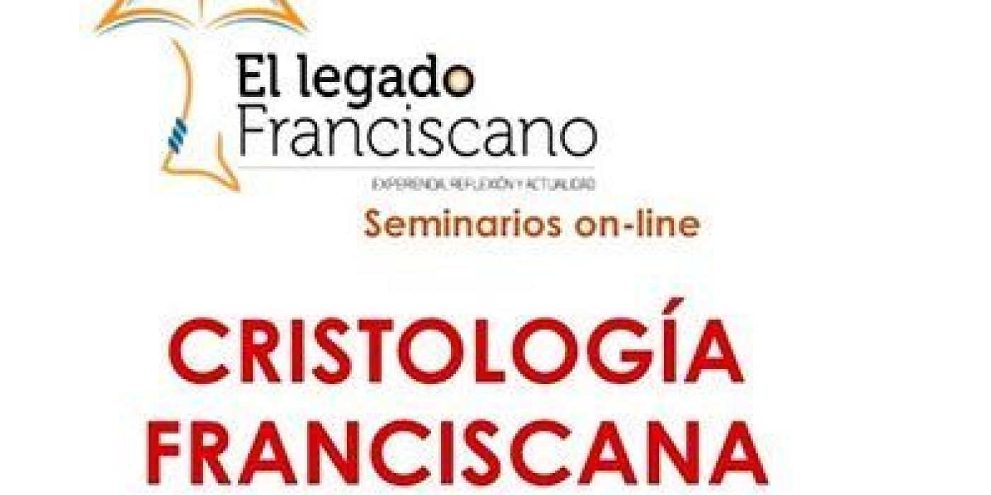 Legado Franciscano: Cristología Franciscana