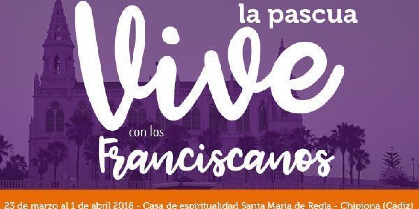 Vive la pascua con los Franciscanos de Chipiona